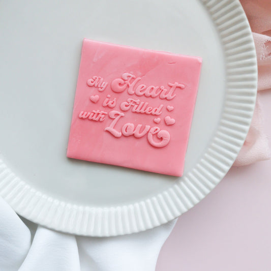 All My Heart Is Filled With Love fondant embossers (cookie stamp)